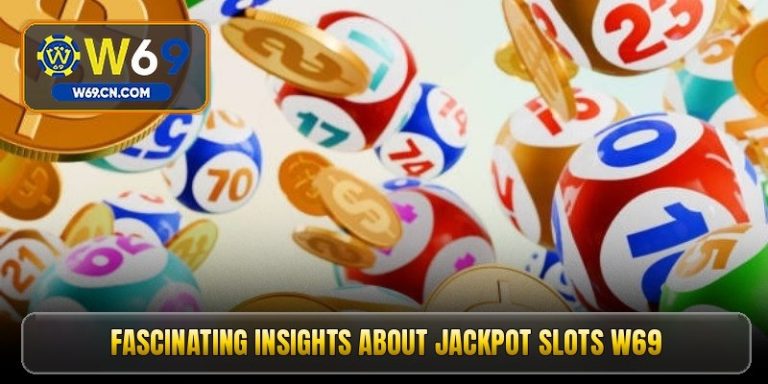 The dazzling thrill of Jackpot slots w69 that turns every spin into pure excitement